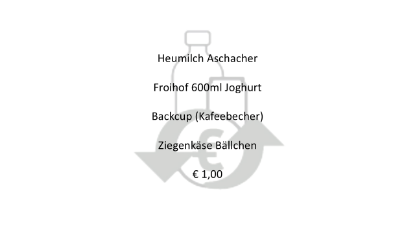 Bild von PFAND - € 1 - Heumilch Aschacher  Froihof 600ml Joghurt  Backcup (Kafeebecher)  Ziegenkäse Bällchen